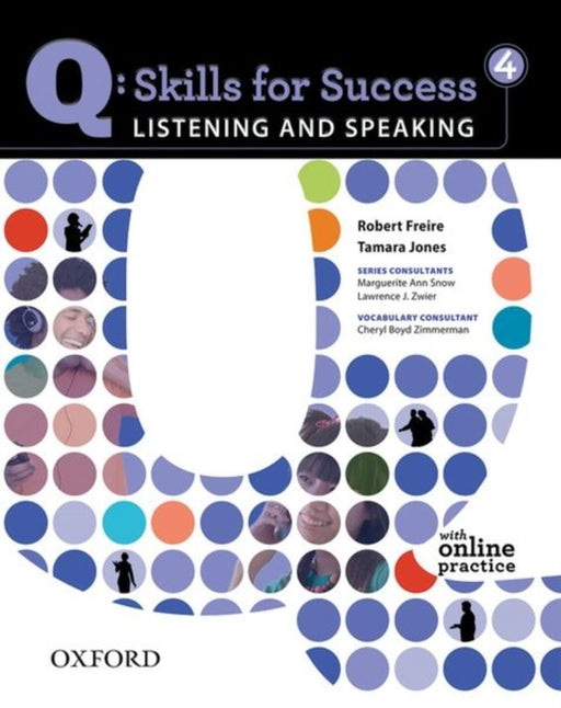 Q Skills For Success: Listening And Speaking 4. Student Book With Online Practice by Robert Freire Tamara Jones, Tamara Jones
