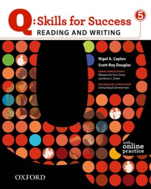 Q Skills For Success: Reading And Writing 5. Student Book With Online Practice by Nigel A. Caplan & Scott Roy Douglas, Scott Ray Douglas