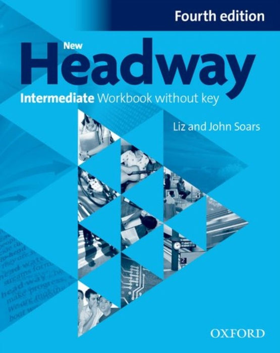 New Headway 4E Intermediate Wb W O Key by OXFORD