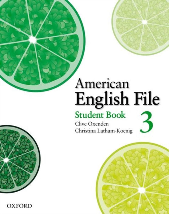 American English File Level 3: Student Book with Online Skills Practice by Oxenden Et Al