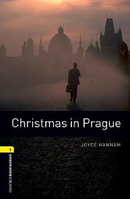 Oxford Bookworms Library: Christmas in Prague: Level 1: 400-Word Vocabulary by Joyce Hannam
