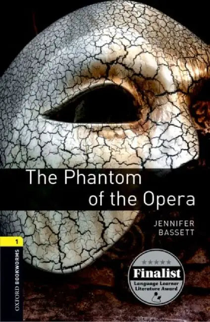 Oxford Bookworms Library: Level 1:: The Phantom of the Opera by Gaston Leroux