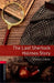 The Last Sherlock Holmes Story by Michael Dibdin