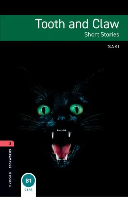 Oxford Bookworms Library: Tooth and Claw: Level 3: 1000-Word Vocabulary by Rosemary Border