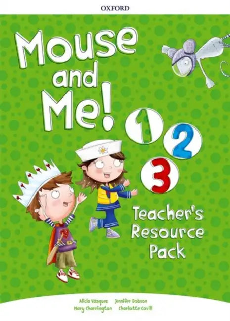 Mouse and Me!: Levels 1-3: Teacher's Resource Pack: Who do you want to be? by Colin (University of Sheffield, UK) Holmes