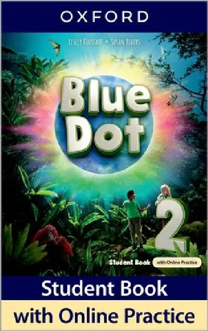 Blue Dot Level 2 Student Book With Online Practice by Lesley Koustaff