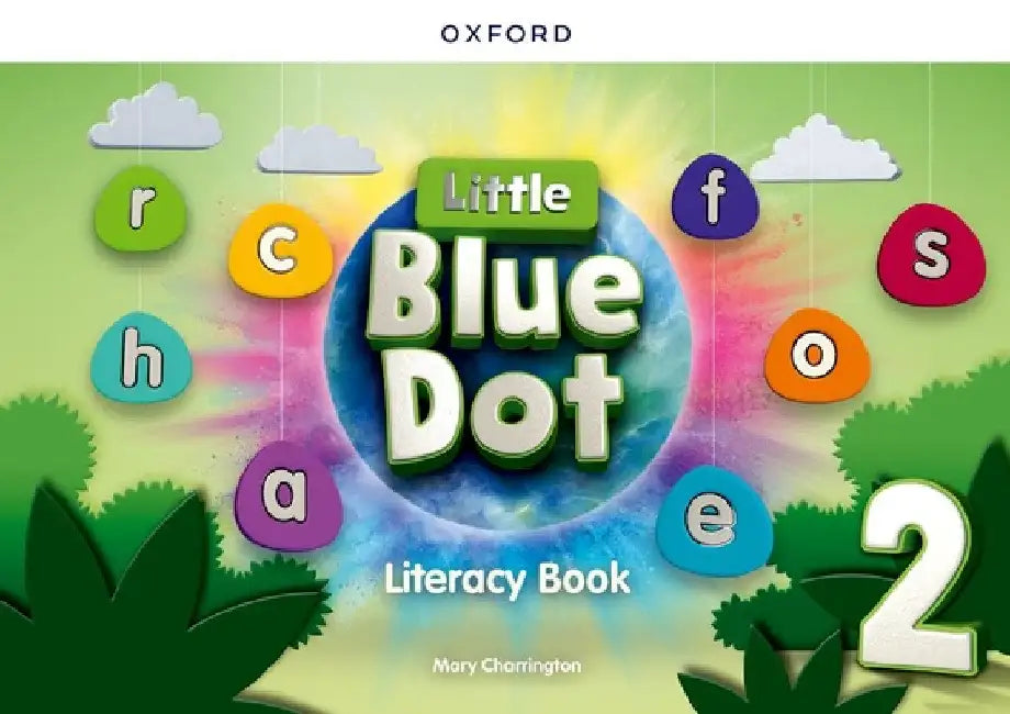 Little Blue Dot Level 2 Literacy Book by Mary Charrington
