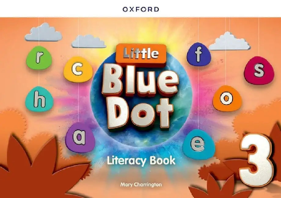 Little Blue Dot Level 3 Literacy Book by Mary Charrington