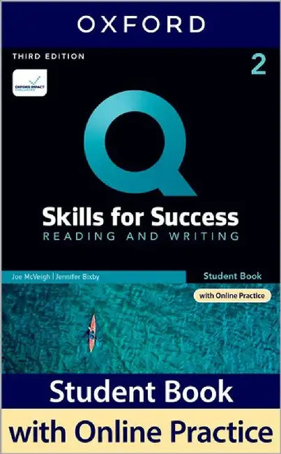 Q SKILLS FOR SUCCESS 3E: LEVEL 2 READING & WRITING SB WITH IQ ONLINE PRACTICE PA by Oxford