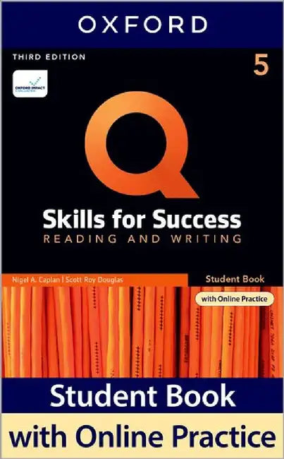 Q SKILLS FOR SUCCESS 3E: LEVEL 5 READING & WRITING SB WITH IQ ONLINE PRACTICE PA by OXFORD