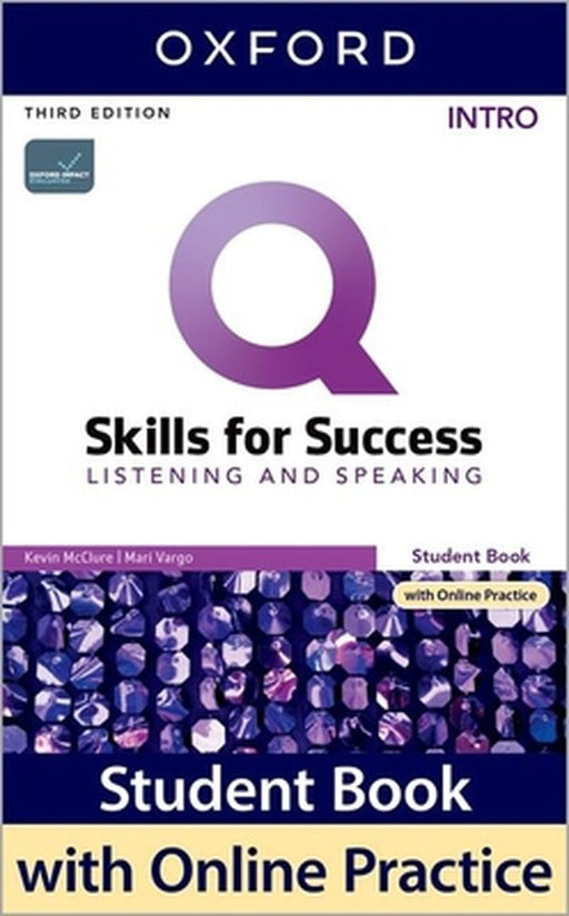 Q SKILLS FOR SUCCESS 3E: INTRO LEVEL LISTENING & SPEAKING SB WITH IQ ONLINE PRAC by OXFORD