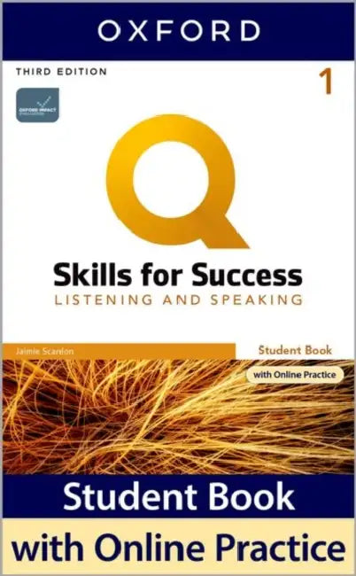 Q SKILLS FOR SUCCESS 3E: LEVEL 1 LISTENING & SPEAKING SB WITH IQ ONLINE PRACTICE by Oxford