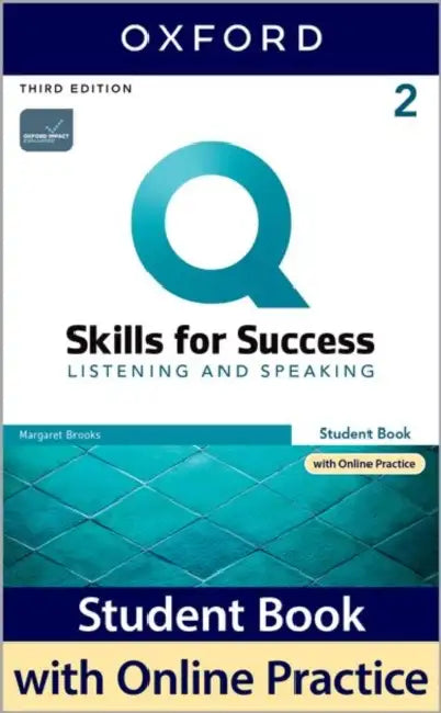 Q SKILLS FOR SUCCESS 3E: LEVEL 2 LISTENING & SPEAKING SB WITH IQ ONLINE PRACTICE by Oxford