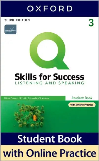 Q SKILLS FOR SUCCESS 3E: LEVEL 3 LISTENING & SPEAKING SB WITH IQ ONLINE PRACTICE by Oxford