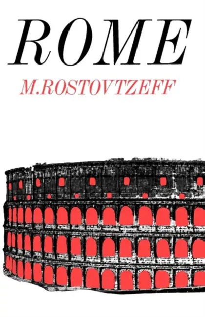 Rome by M. Rostovtzeff, J. D. Duff