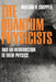 The Quantum Physicists: And an Introduction to Their Physics by William H. Cropper
