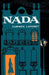 NADA by Laforet, Carmen Laforet, Edward R. Mulvihill