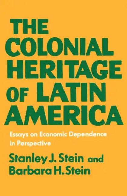 Colonial Latin America by Stanley J. Stein, Mark a. Burkholder, Lyman Johnson