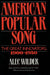 American Popular Song: The Great Innovators, 1900-1950 by Alec Wilder, James T. Maher, Graham Lees