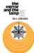 The Mirror and the Lamp: Romantic Theory and the Critical Tradition by Meyer Howard Abrams, M. H. Abrams