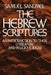 The Hebrew Scriptures: An Introduction to Their Literature and Religious Ideas by Samuel Sandmel