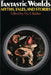 Fantastic Worlds: Myths, Tales, and Stories by Eric S. Rabkin