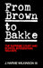 From Brown to Bakke: The Supreme Court and School Integration: 1954-1978 by J. Harvie Wilkinson