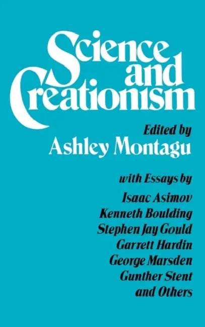 Science and Creationism by Ashley Montagu, M. F. Ashley Montagu