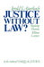 Justice Without Law?: Resolving Disputes Without Lawyers by Auerbach, Jerold S.