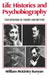 Life Histories and Psychobiography by William McKinley Runyan