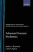 Advanced Fracture Mechanics by Melvin F. Kanninen, Carl H. Popelar, C. H. Popelar
