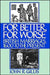 For Better, for Worse: British Marriages, 1600 to the Present by John R. Gillis