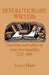 Revolutionary Writers: Literature and Authority in the New Republic, 1725-1810 by Emory Elliott