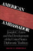 American Ambassador: Joseph C. Grew and the Development of the United States Diplomatic Tradition by Waldo H. Heinrichs