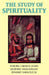 The Study of Spirituality by Cheslyn Jones, Geoffrey Wainwright, Edward Yarnold
