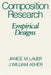 Composition Research: Empirical Designs by Janice M. Lauer, J. William Asher