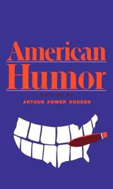 American Humor by Arthur Power Dudden