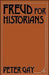 Freud for Historians by Peter Gay
