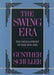 The Swing Era: The Development of Jazz, 1930-1945 by Gunther Schuller