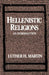 Hellenistic Religions: An Introduction by Luther H. Martin
