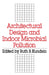 Architectural Design and Indoor Microbial Pollution by Ruth B. Kundsin