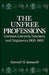 The Unfree Professions: German Lawyers, Teachers, and Engineers, 1900-1950 by Konrad H. Jarausch