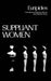 Suppliant Women by Euripides, Rosanna Warren, Stephen Scully