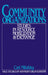 Community Organizations: Studies in Resource Mobilization and Exchange by Carl Milofsky, Kingman Brewster