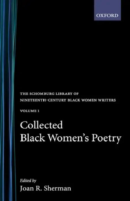 Collected Black Women's Poetry: Volume 1 by Joan R. Sherman
