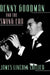 Benny Goodman and the Swing Era by James Lincoln Collier
