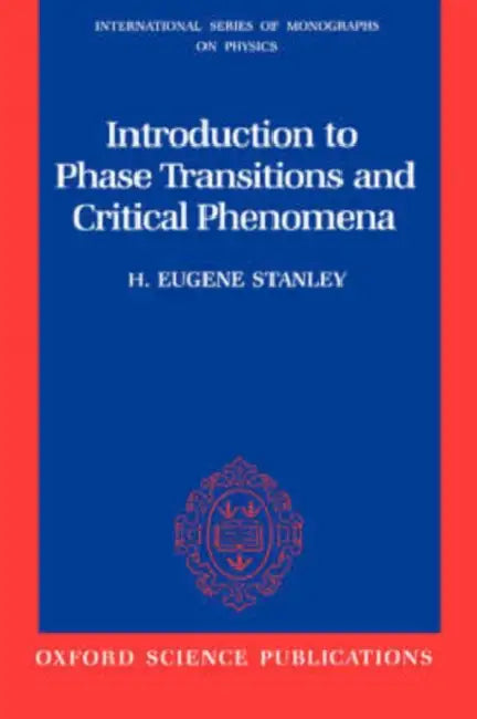 Introduction to Phase Transitions and Critical Phenomena by H. Eugene Stanley