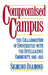Compromised Campus: The Collaboration of Universities with the Intelligence Community, 1945-1955 by Sigmund Diamond