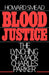 Blood Justice: The Lynching of Mack Charles Parker by Howard Smead
