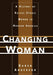 Changing Woman: A History of Racial Ethnic Women in Modern America by Karen Anderson